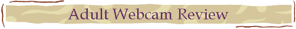 Adult Webcam Review