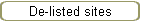 De-listed sites