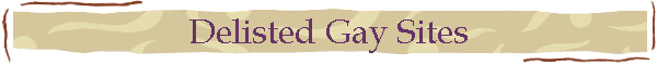 Delisted Gay Sites