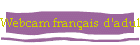 Webcam fran�ais d'adulte