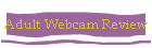 Adult Webcam Review