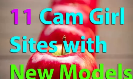 11 Cam Girl Sites with New Models: Finding the Freshes Cam Girls