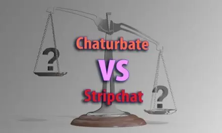 Chaturbate vs Stripchat: Which Is The Best? The Ultimate Comparison of 11 Factors