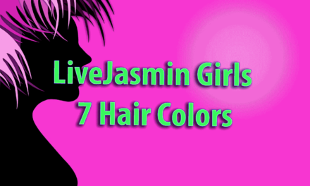 LiveJasmin Girls : 7 Hair Colors: Pink is for Young Cam Girls and there are no Green or Blue