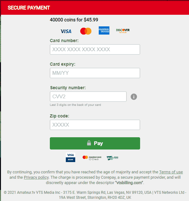 Amateur.TV accepts Visa, Mastercard, AmericanExpress and Discover credit cards.
