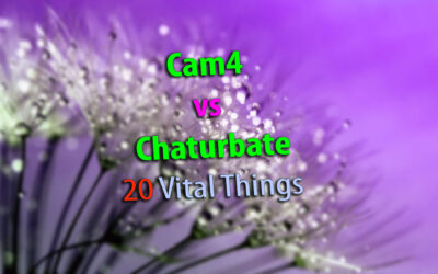 Cam4 vs Chaturbate: 20 Vital Differences You Must Know