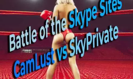 Camlust vs Skyprivate: Battle of the Skype Cam Girl Sites