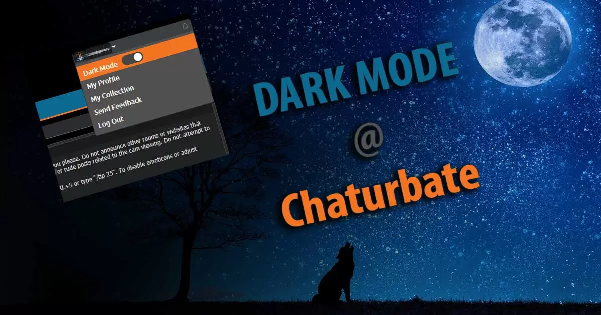 Chaturbate Dark Mode Desktop Only