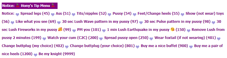 Chaturbate tip price on Hony's Tip Menu: