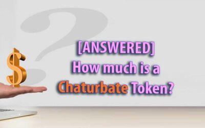 [ANSWERED] How much is a Chaturbate Token?
