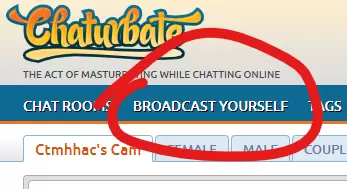 Chaturbate girls click Broadcast Yourself to show themselves