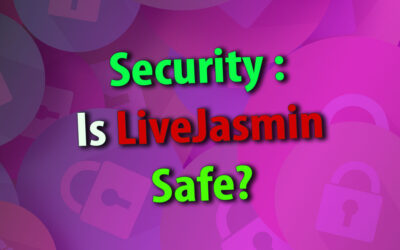 Security: Is Live Jasmin Safe?
