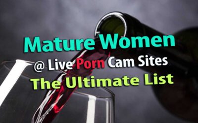 Mature Cam Women: Like a Fine Wine