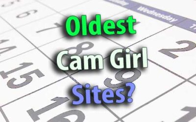 Oldest Cam Girl Sites