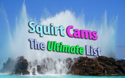 Squirt Cams : Cam Girls who Squirt