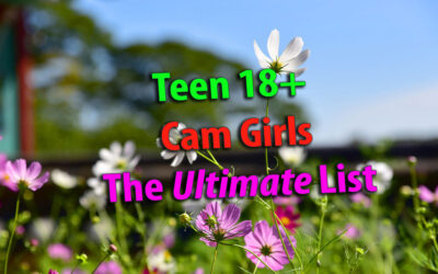 Teen Cams : The Ultimate Teen (18+) Cam Girl Sites List